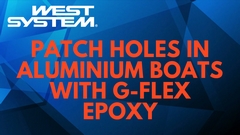 patch holes in aluminium boats with g-flex epoxy guide